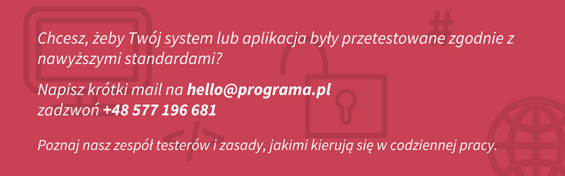 kontakt do doświadczonego zespołu testerów - programa software house