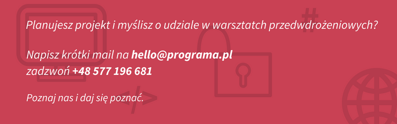 Warsztaty przedwdrożeniowe z Programa Software House